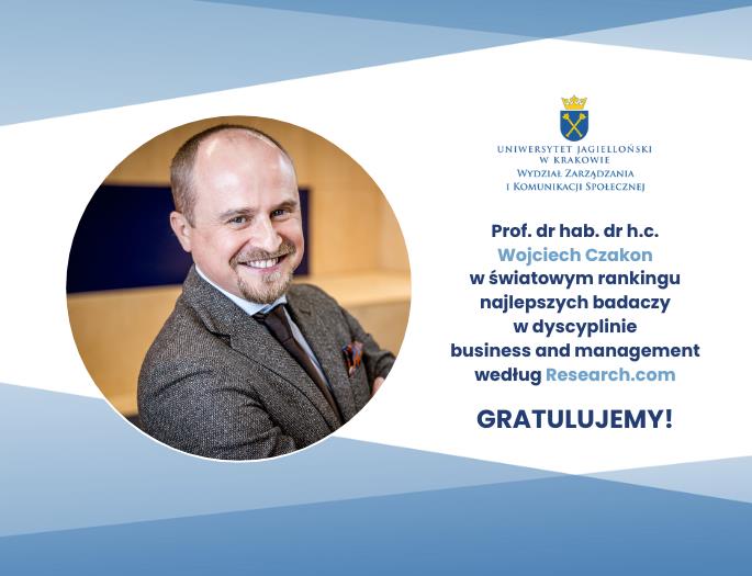 Prof. dr hab. dr h.c. Wojciech Czakon w światowym rankingu Research.com w dyscyplinie business and management oraz debiut WZiKS UJ w zestawieniu